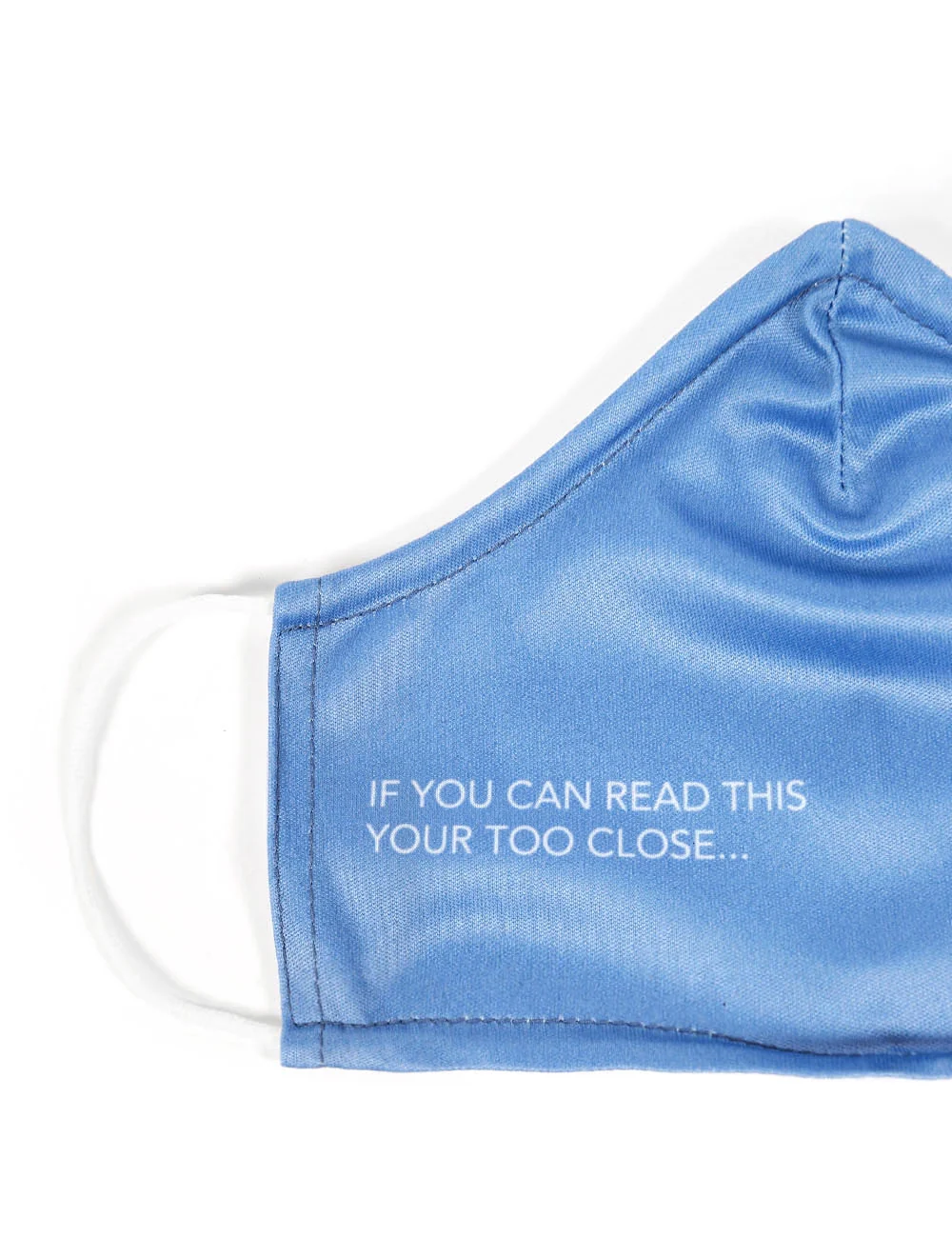 Blue Too Close Slogan Fashion Face Mask - Image 3